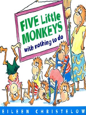 cover image of Cinco Monitos Sin Nada que Hacer / Five Little Monkeys with Nothing to Do